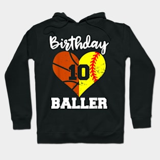 10th Birthday Baller 10 Year Old Softball Basketball Hoodie